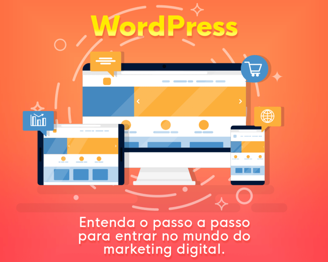 WordPress: passo a passo para entrar no mundo do marketing digital